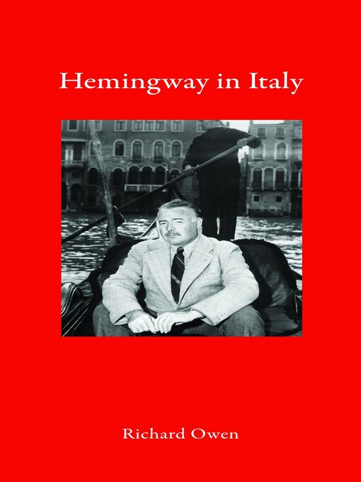 Title details for Hemingway in Italy by Richard Owen - Available